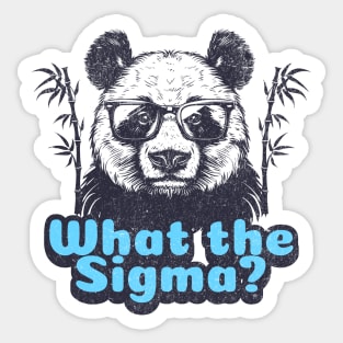 Funny Gen Alpha Slang What the Sigma Panda Funny Slang Sticker